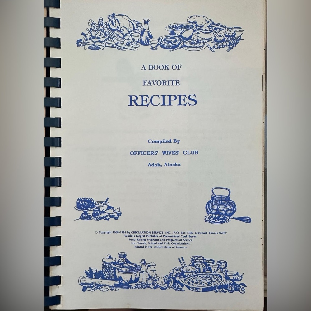 A Book of Favorite Recipes- Adak Alaska